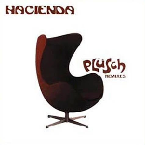 Hacienda - Plüsch (Remixes)