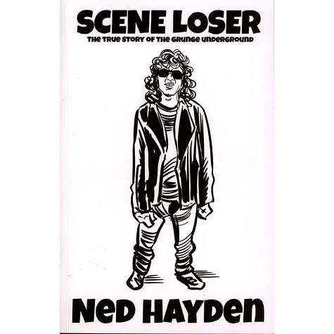 Ned Hayden - Scene Loser