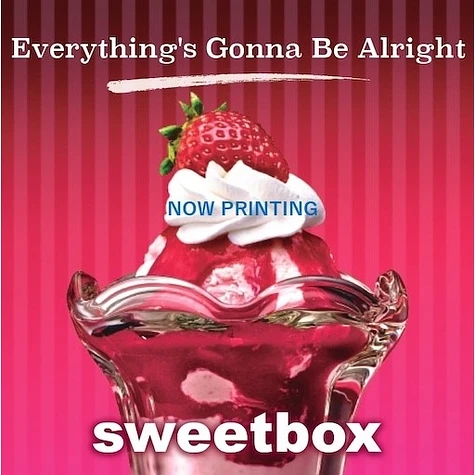 Sweetbox - Everything's Gonna Be Alright / Life Is Cool