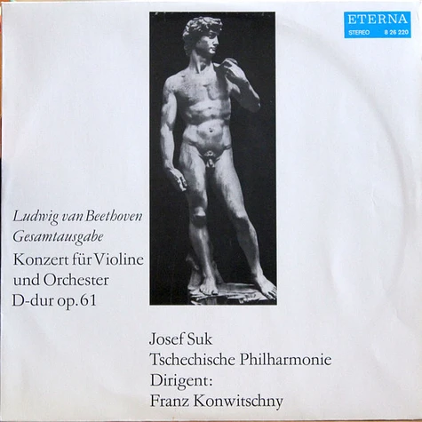 Ludwig van Beethoven - Josef Suk, The Czech Philharmonic Orchestra, Franz Konwitschny - Konzert Für Violin Und Orchester D-dur Op. 61