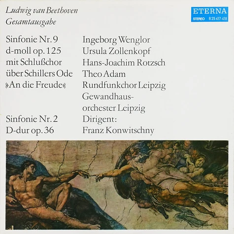 Ludwig van Beethoven, Ingeborg Wenglor, Ursula Zollenkopf, Hans-Joachim Rotzsch, Theo Adam, Rundfunkchor Leipzig, Gewandhausorchester Leipzig, Franz Konwitschny - Sinfonie Nr. 9 D-moll Op. 125 Mit Schlußchor Über Schillers Ode »An Die Freude« / Sinfonie Nr. 2 D-dur Op. 36