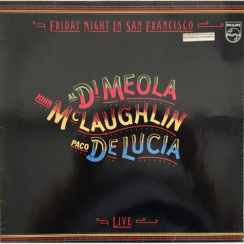 Al Di Meola / John McLaughlin / Paco De Lucía - Friday Night In San Francisco