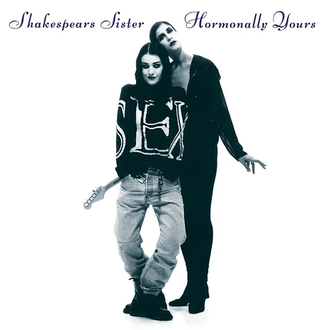 Shakespears Sister - Hormonally Yours