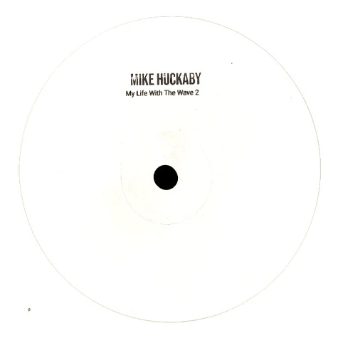 Mike Huckaby - My Life With The Wave Volume 2 2025 Repress