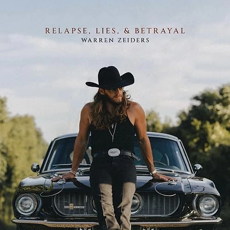 Warren Zeiders - Relapse Lies & Betrayal