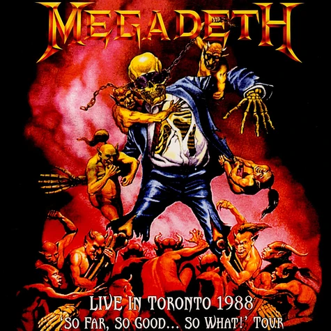 Megadeth - Live In Toronto 1988 So Far, So Good...So What! Tour