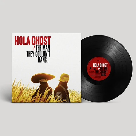 Hola Ghost - The Man They Couldn't Hang.. Black Vinyl Edition