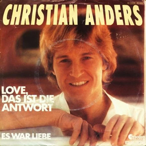 Christian Anders - Love, Das Ist Die Antwort