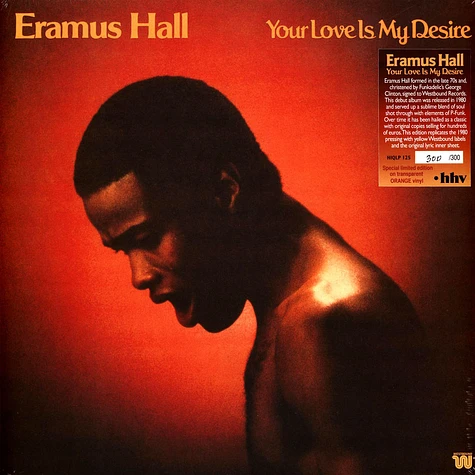 Eramus Hall - Your Love Is My Desire HHV Exclusive Orange Vinyl Edition