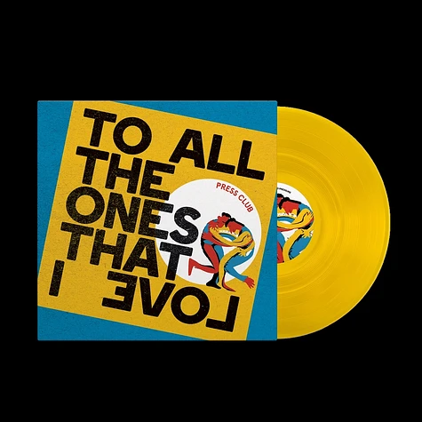 Press Club - To All The Ones That I Love Yellow Vinyl Edition