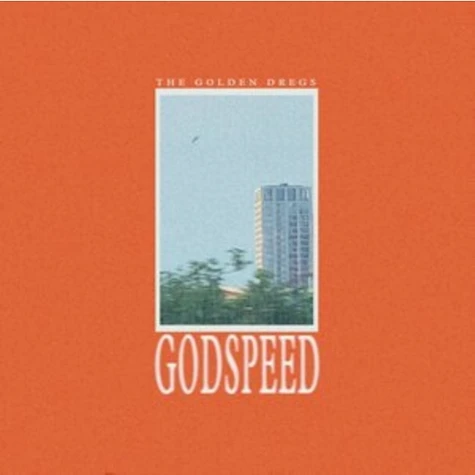 Golden Dregs - Godspeed