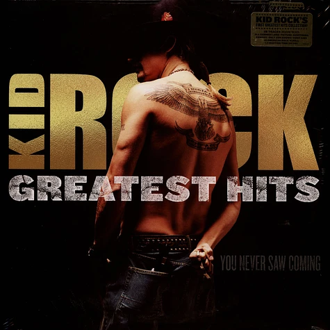 Kid Rock - Greatest Hits: You Never Saw Coming