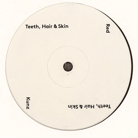 Red Kunz - Teeth, Hair & Skin