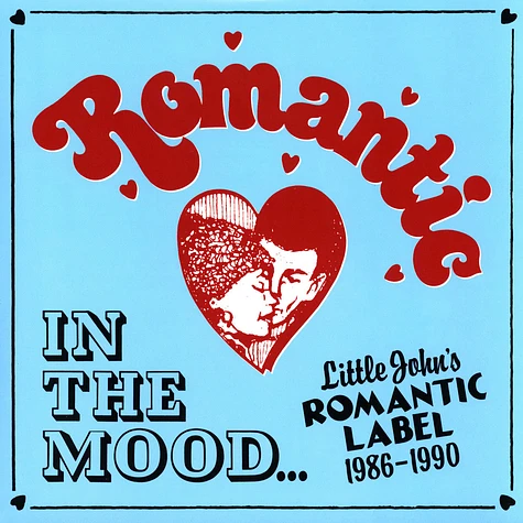 V.A. - In The Mood...Little John's Romantic Label 1986-1990