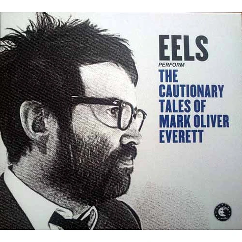 Eels - The Cautionary Tales Of Mark Oliver Everett