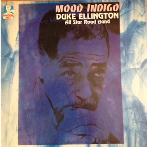 Duke Ellington All Star Road Band - Mood Indigo