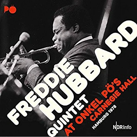 Freddie Hubbard Quintet - At Onkel Pö's Carnegie Hall Hamburg 1978