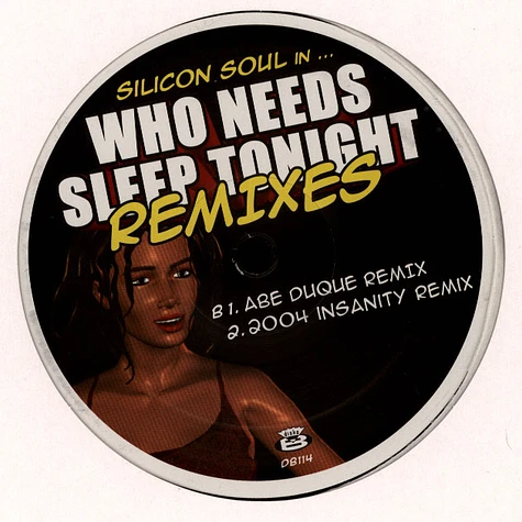 Silicon Soul - Who Needs Sleep Tonight Remixes