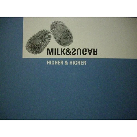 Milk & Sugar - Higher & Higher