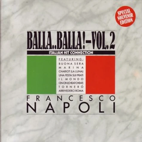 Francesco Napoli - Balla..Balla! Vol. 2 - Italian Hit Connection