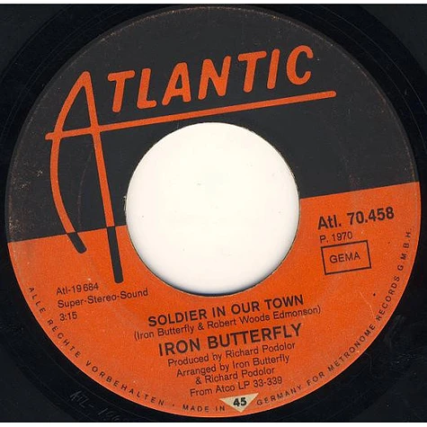 Iron Butterfly - Easy Rider (Let The Wind Pay The Way) / Soldier In Our Town