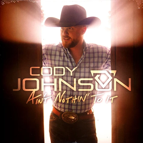 Cody Johnson - Ain't Nothin' To It