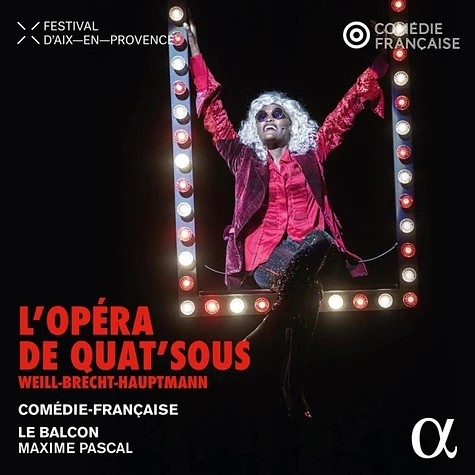 Pascal / Le Balcon / Comédie-Française / Kurt Weill - L´Opéra De Quat´Sous