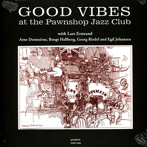 Estrand / Domnerus / Hallberg / Johansen / Riedel - Good Vibes At The Pawnshop Jazz Club