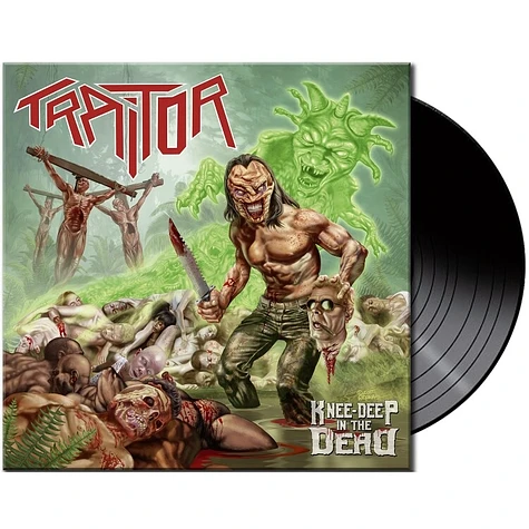 Traitor - Knee-Deep In The Dead Black Vinyl Edition