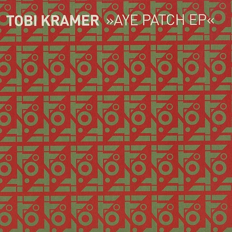 Tobi Kramer - Aye Patch EP