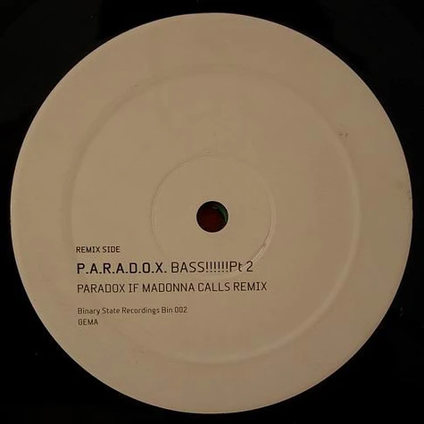 P.A.R.A.D.O.X. - Bass!!!!!!Pt 2