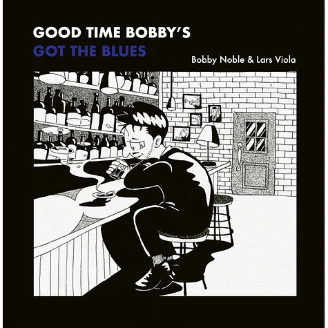 Bobby Noble & Lars Viola - Good Time Bobby's Got The Blues