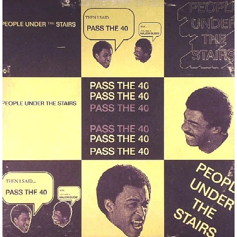 People Under The Stairs - Pass The 40