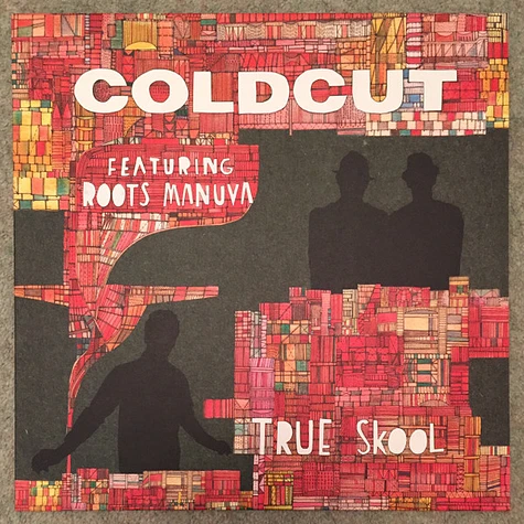 Coldcut Featuring Roots Manuva - True Skool