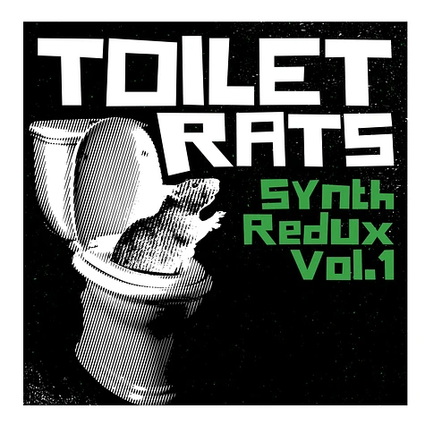 Toilet Rats - Synth Redux 1