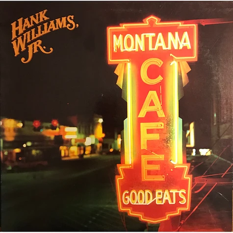 Hank Williams Jr. - Montana Cafe