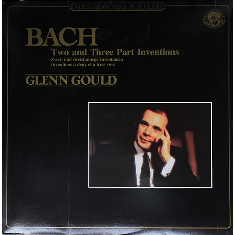 Johann Sebastian Bach - Glenn Gould - Two And Three Part Inventions / Zwei- Und Dreistimmige Inventionen / Inventions À Deux Et À Trois Voix