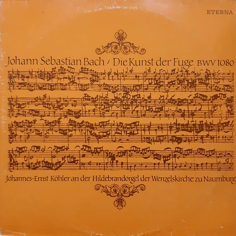 Johann Sebastian Bach, Johannes-Ernst Köhler - Die Kunst Der Fuge BWV 1080