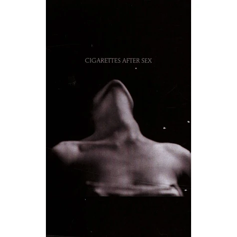 Cigarettes After Sex - Ep I.
