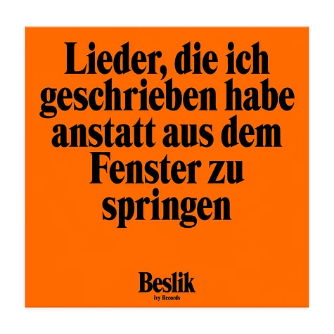 Beslik - Lieder, die ich geschrieben habe anstatt aus dem Fenster zu springen Black Vinyl Edition