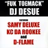 DJ Desue Feat. Samy Deluxe, KC Da Rookee And D-Flame - Fuk Toemack