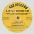 Little Brother - Whatever You Say