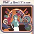 Salsoul presents - Philly Soul Flavas: The Soul Sound Of Philadelphia