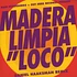 Madera Limpia - Loco Daniel Haaksman remix