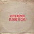 Keith Hudson - Playing It Cool