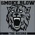 Smoke Blow - The Record