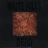 White Hills - Dead