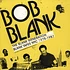 Bob Blank - The Blank Generation - Blank Tapes NYC 1975 - 1985