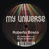 Roberto Bosco - My Universe EP