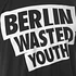 Wasted German Youth - Berlin Wasted Youth T-Shirt